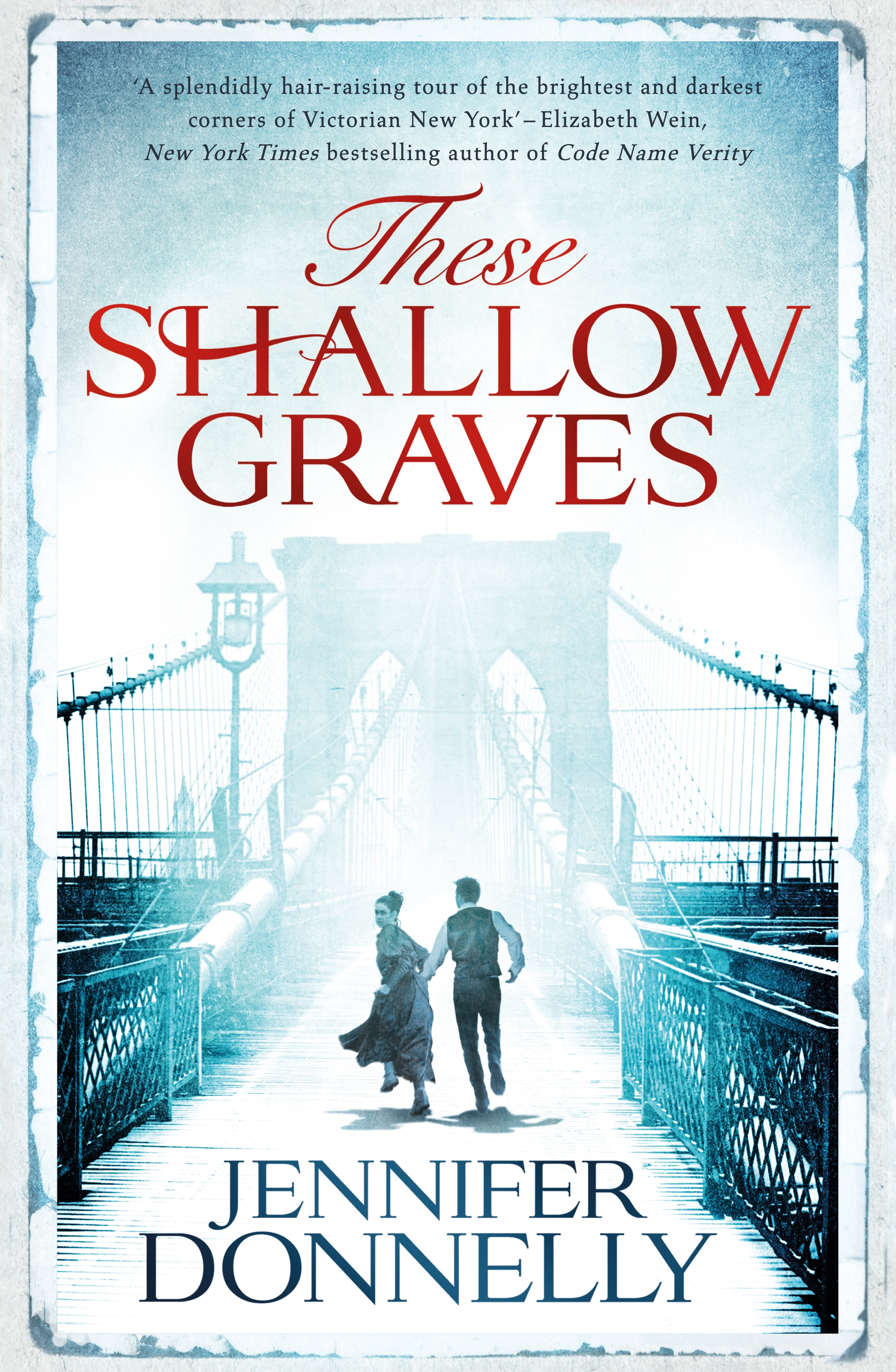These Shallow Graves by Jennifer Donnelly