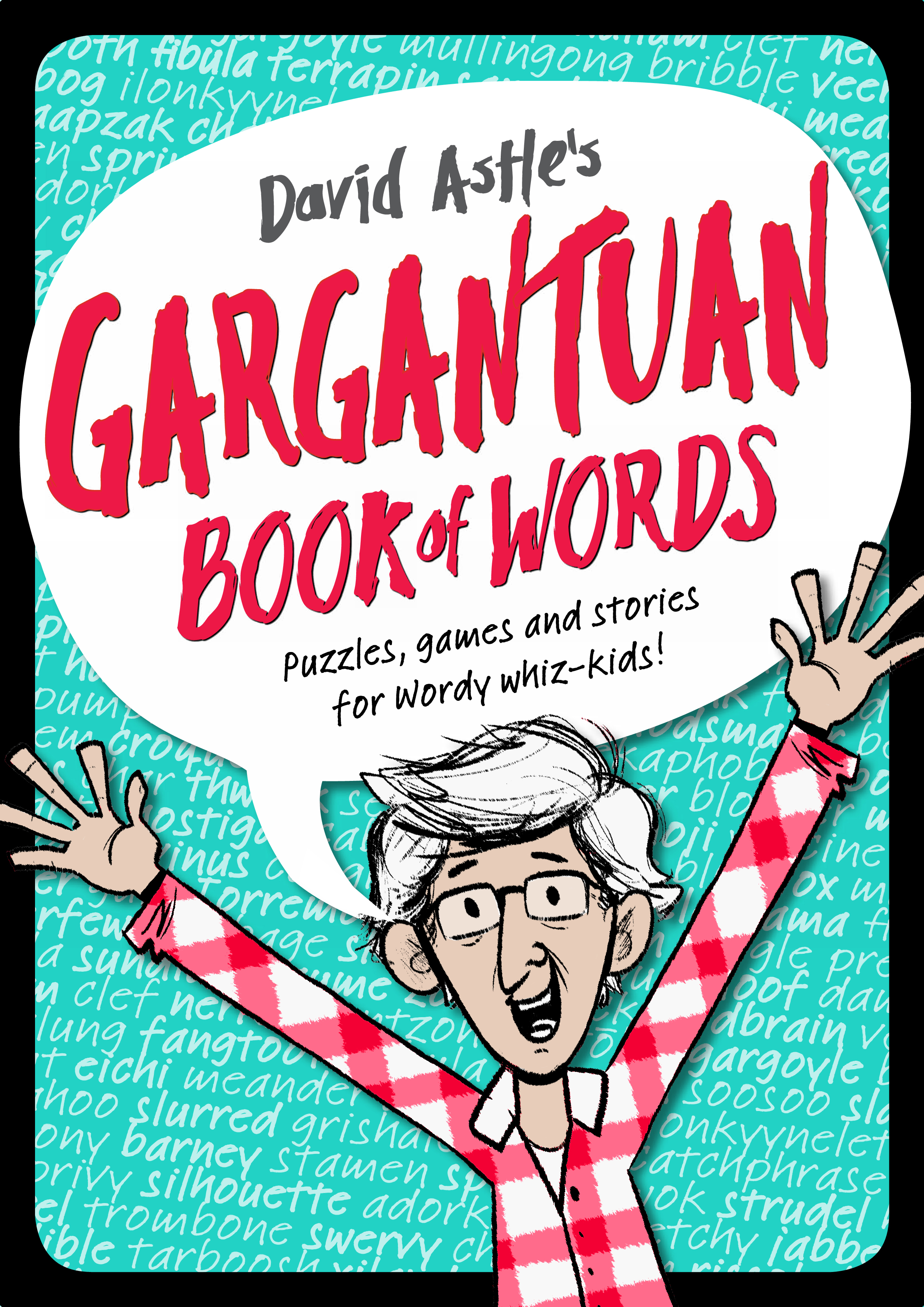 David Astle’s Gargantuan Book of Words