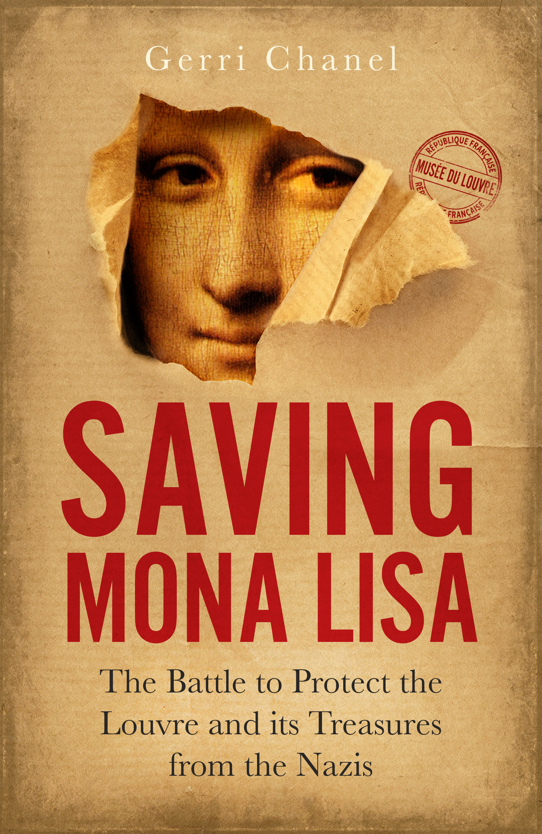 Saving Mona Lisa: The battle to protect the Louvre and its treasures from the Nazis