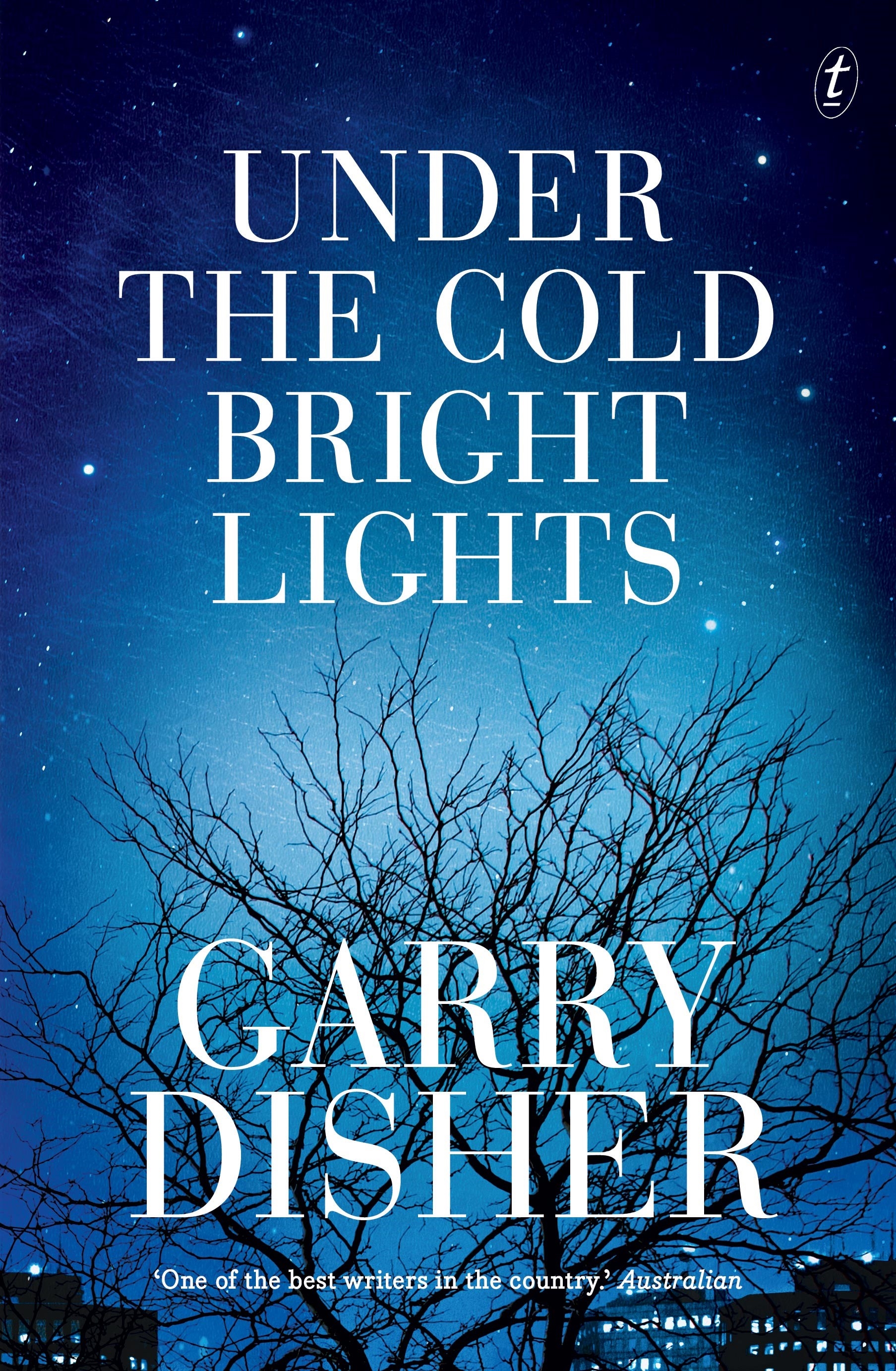 Under the Cold Bright Lights by Garry Disher