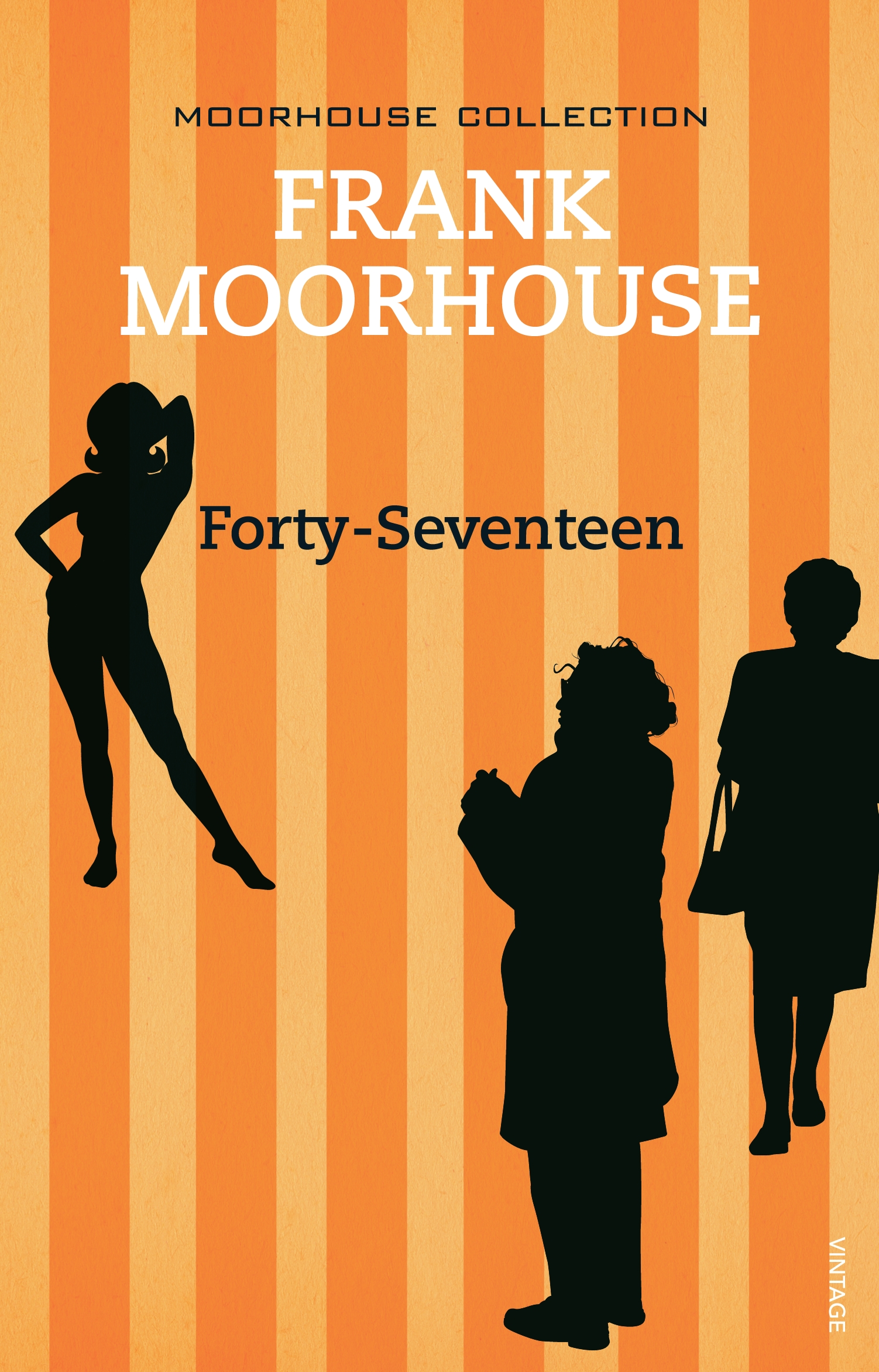 Forty-Seventeen by Frank Moorehouse