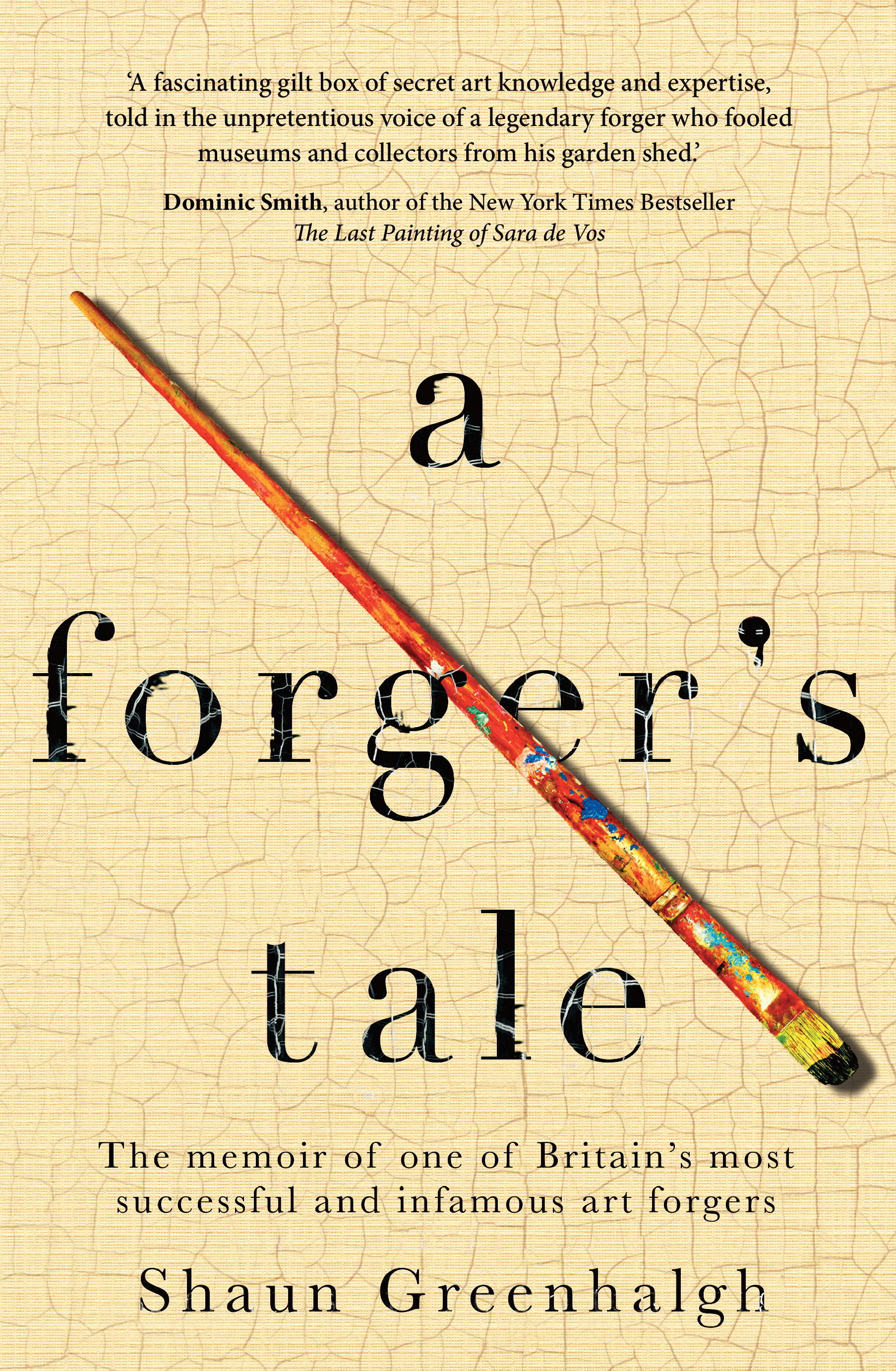 A Forger’s Tale: The memoir of one of Britain’s most successful and infamous art forgers