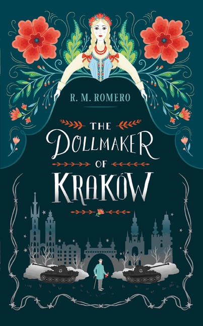 The Dollmaker of Krakow by R M Romero
