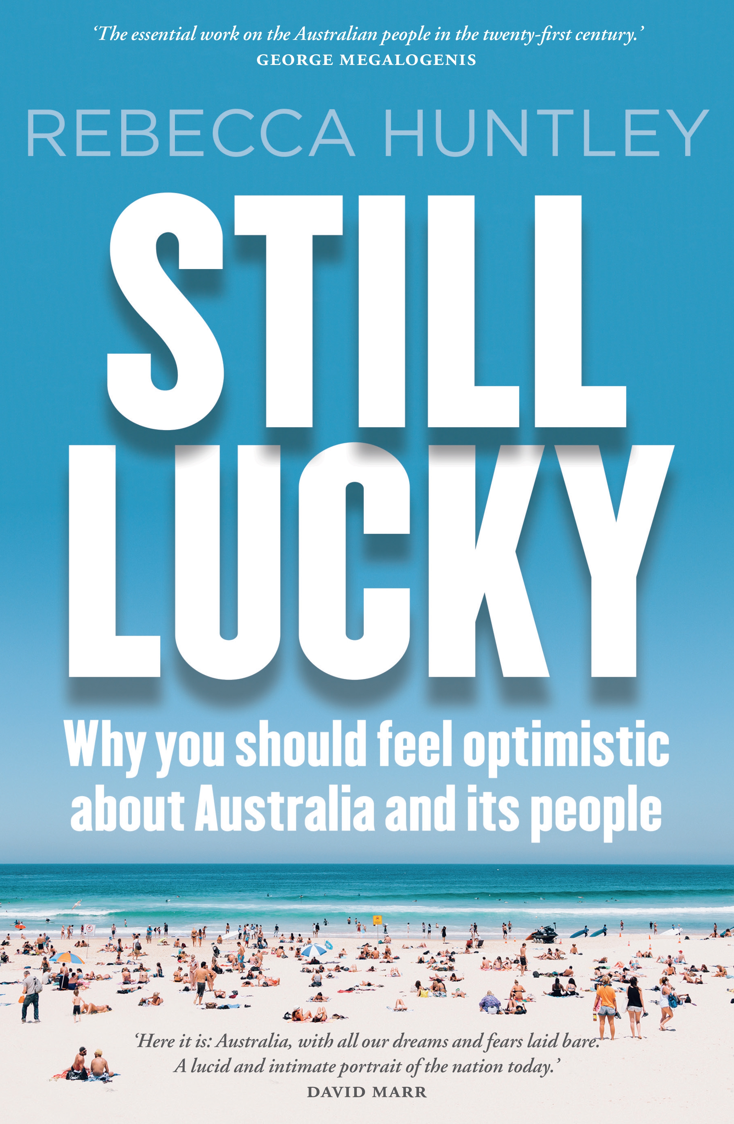 Still Lucky: Why you should feel optimistic about Australia and its people